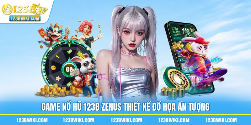 Game nổ hũ 123B Zeus thiết kế đồ họa ấn tượng