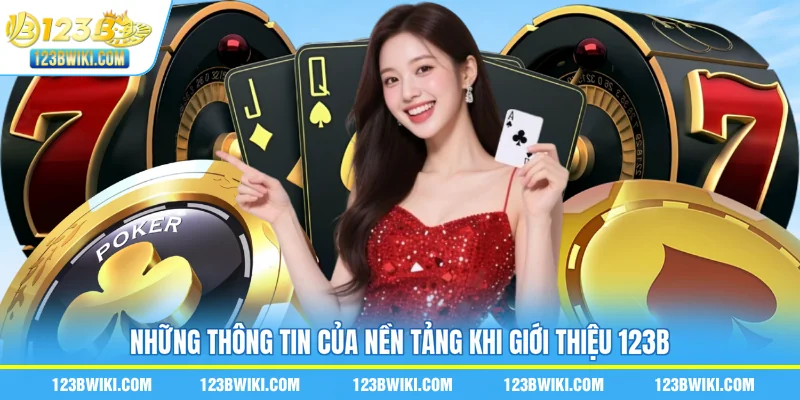 Những thông tin của nền tảng khi giới thiệu 123B